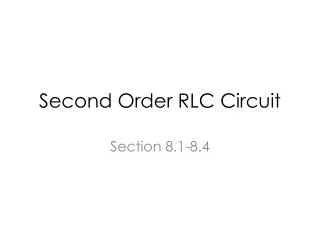 Second Order RLC Circuit