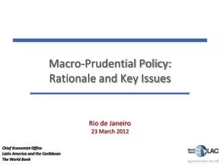Macro-Prudential Policy: Rationale and Key Issues