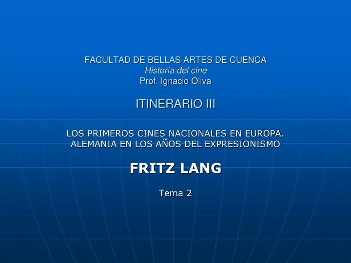 facultad de bellas artes de cuenca historia del cine prof ignacio oliva itinerario iii