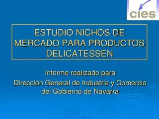 estudio nichos de mercado para productos delicatessen