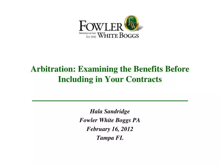 arbitration examining the benefits before including in your contracts