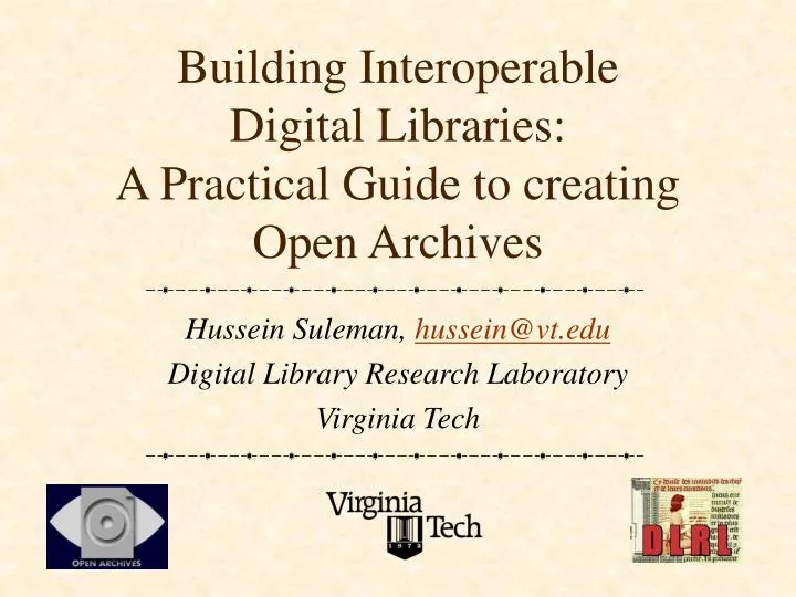 building interoperable digital libraries a practical guide to creating open archives