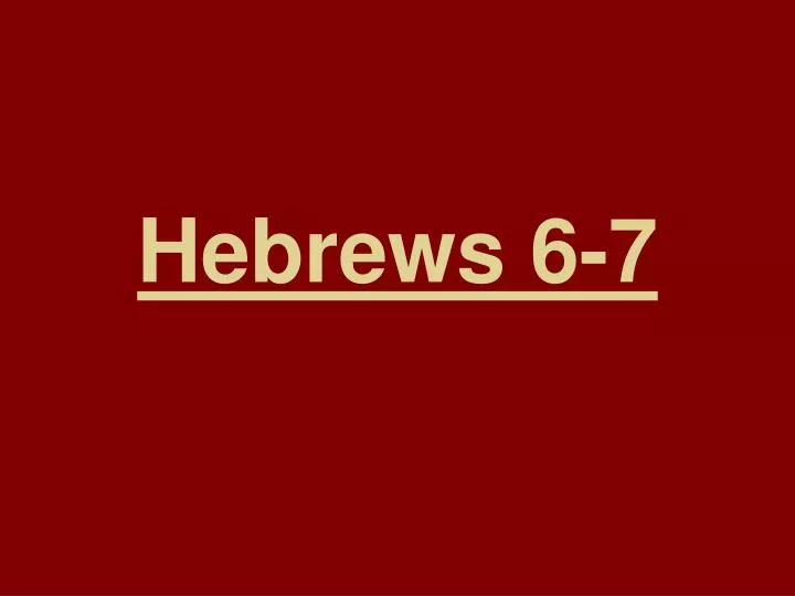 hebrews 6 7