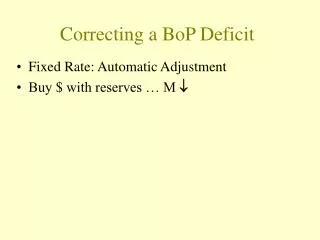 Correcting a BoP Deficit