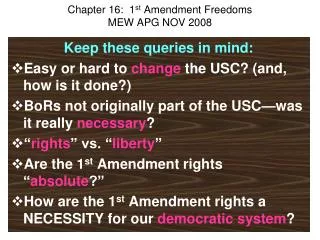 Chapter 16: 1 st Amendment Freedoms MEW APG NOV 2008