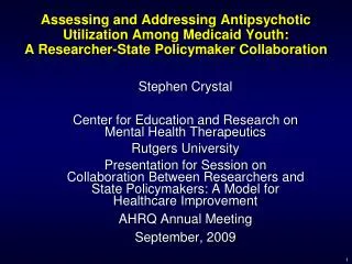 Stephen Crystal Center for Education and Research on Mental Health Therapeutics Rutgers University