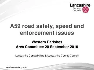 A59 road safety, speed and enforcement issues