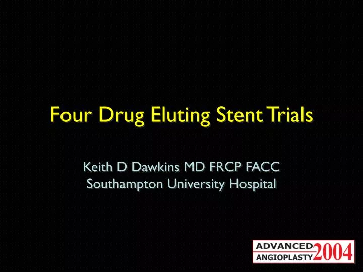 four drug eluting stent trials