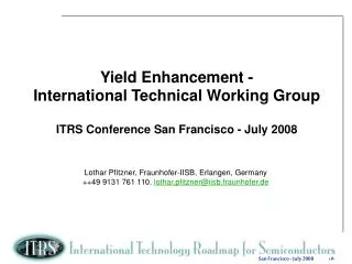 Yield Enhancement - International Technical Working Group
