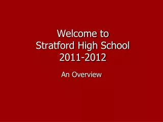 Welcome to Stratford High School 2011-2012