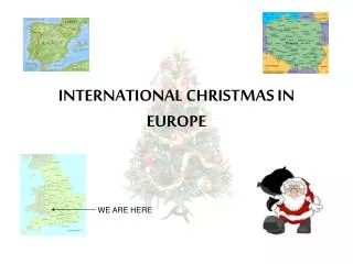 INTERNATIONAL CHRISTMAS IN EUROPE