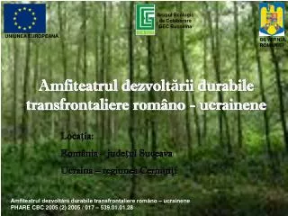 Amfiteatrul de zvoltării durabile transfrontaliere româno - ucrainene