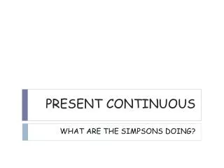 present continuous