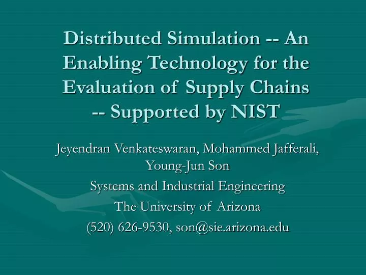distributed simulation an enabling technology for the evaluation of supply chains supported by nist