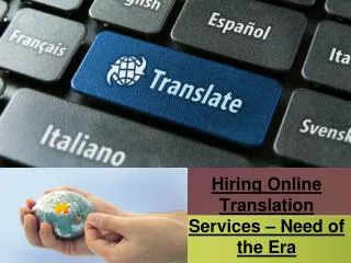 Hiring Online Translation Services – Need of the Era