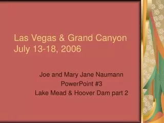 Las Vegas &amp; Grand Canyon July 13-18, 2006