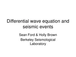 Differential wave equation and seismic events