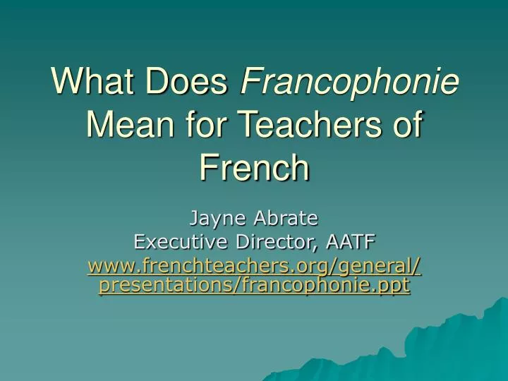 what does francophonie mean for teachers of french