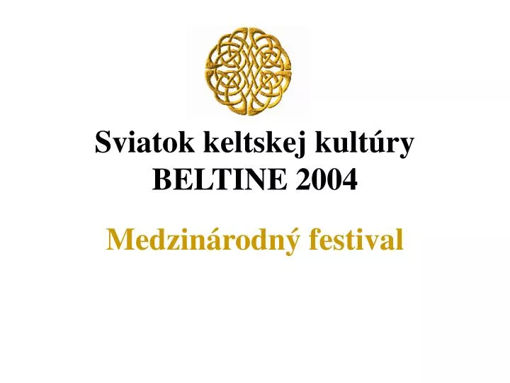 sviatok keltskej kult ry beltine 2004
