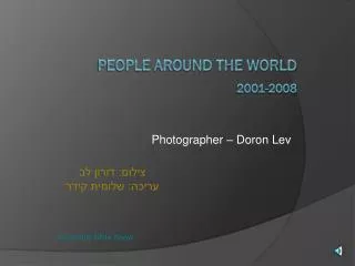 People Around the World 2001-2008