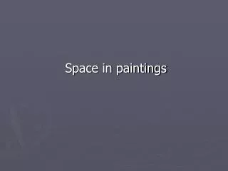 Space in paintings