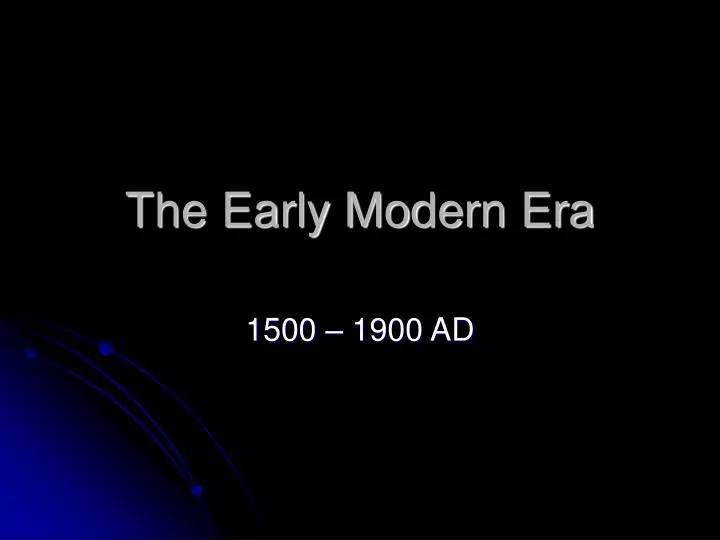 the early modern era