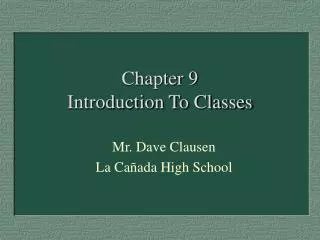 Chapter 9 Introduction To Classes