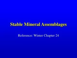 Stable Mineral Assemblages