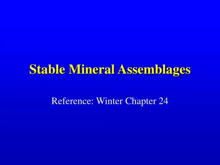 stable mineral assemblages