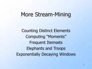 More Stream-Mining