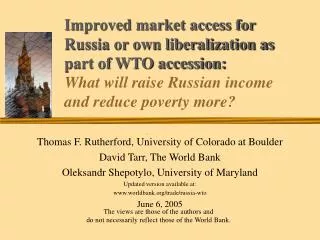 Thomas F. Rutherford, University of Colorado at Boulder David Tarr, The World Bank