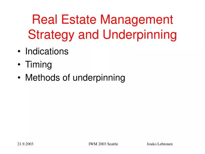 real estate management strategy and underpinning