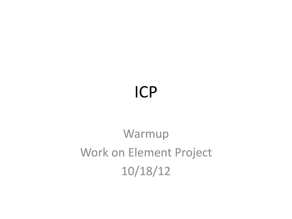 PPT - ICP PowerPoint Presentation, free download - ID:1826691
