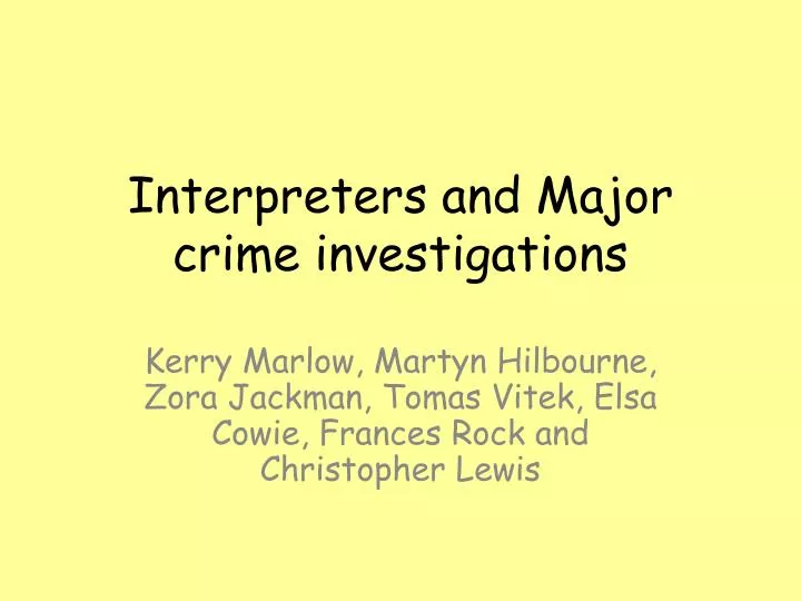 interpreters and major crime investigations