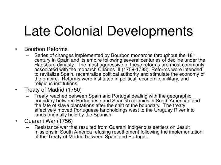 late colonial developments