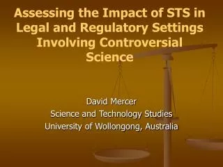 Assessing the Impact of STS in Legal and Regulatory Settings Involving Controversial Science