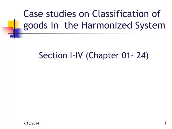 case studies on classification of goods in the harmonized system