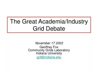 The Great Academia/Industry Grid Debate