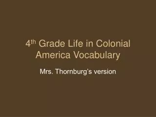 4 th Grade Life in Colonial America Vocabulary