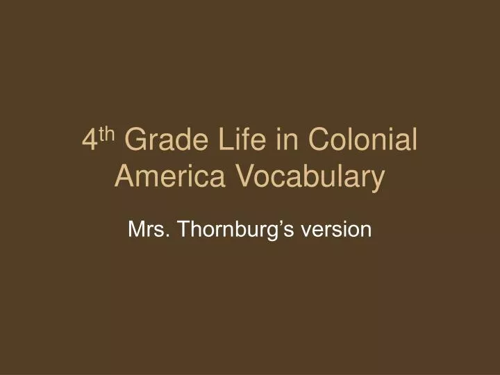 4 th grade life in colonial america vocabulary
