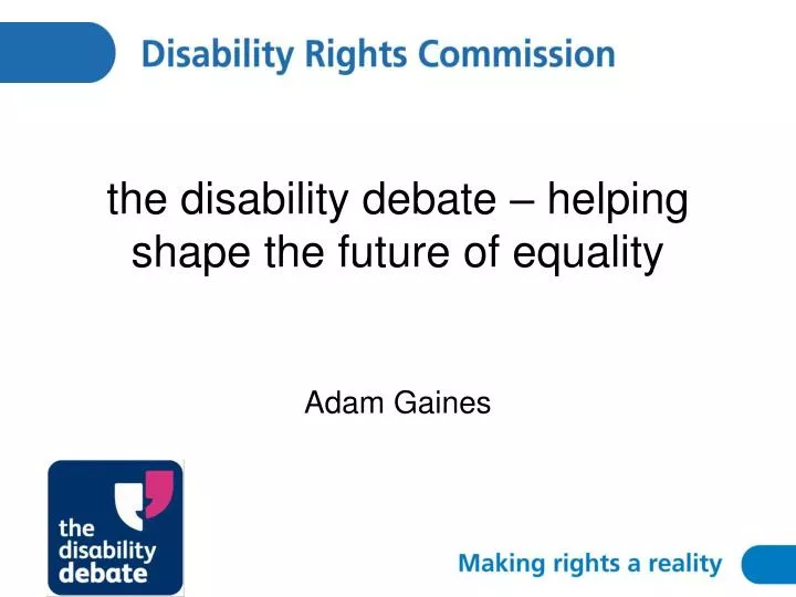 the disability debate helping shape the future of equality adam gaines