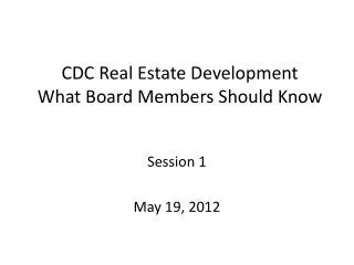 CDC Real Estate Development What Board Members Should Know