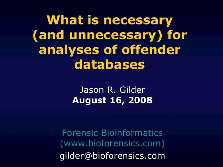 what is necessary and unnecessary for analyses of offender databases