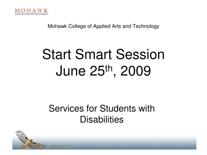 mohawk college of applied arts and technology start smart session june 25 th 2009