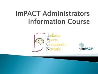 ImPACT Administrators Information Course