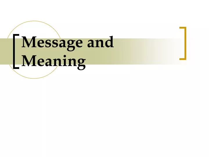 message and meaning