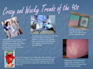 Crazy and Wacky Trends of the 90s
