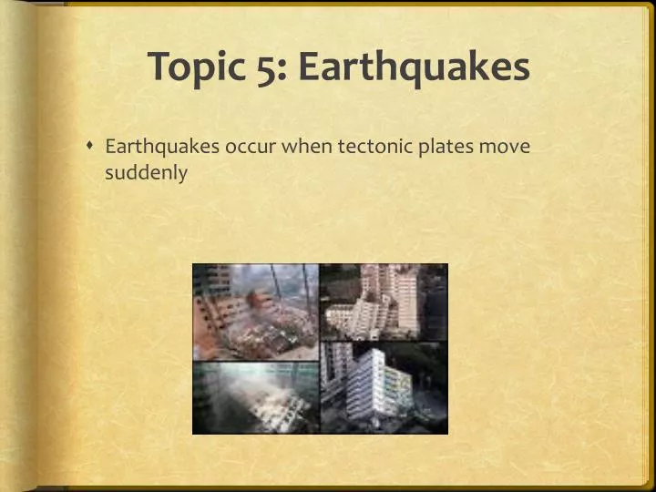 topic 5 earthquakes