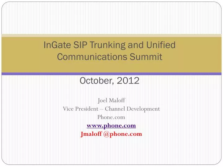 ingate sip trunking and unified communications summit october 2012