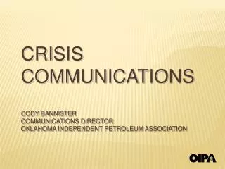 CRISIS COMMUNICATIONS CODY BANNISTER COMMUNICATIONS DIRECTOR